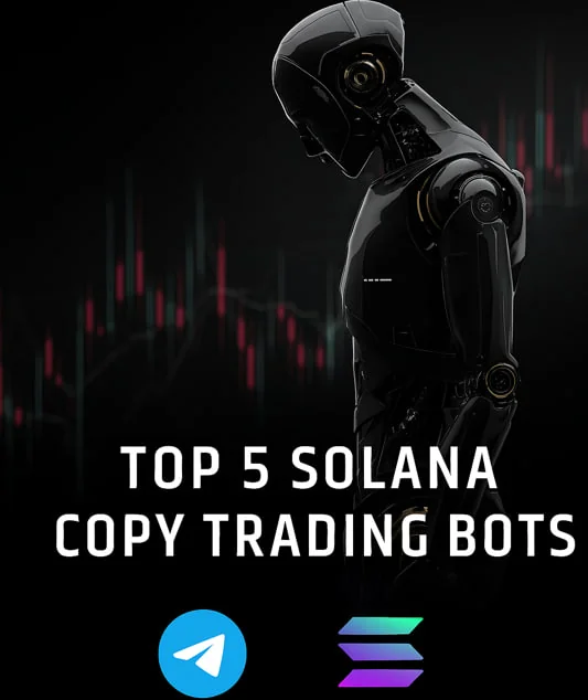 Top Best 5 Solana Copy Trading Bots: Wallet Trackers on Telegram & Web 1 Solana Copy Trading Bots
